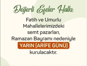 Efeler’in semt pazarlarına bayram düzenlemesi