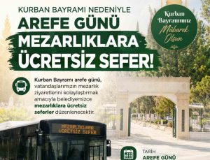 Nazilli Belediyesi’nden Kurban Bayramı öncesi mezarlıklara ücretsiz servis hizmeti