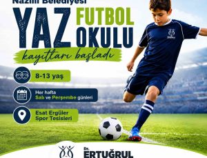 Nazilli Belediyesi Yaz Futbol Okulu kayıtları başladı
